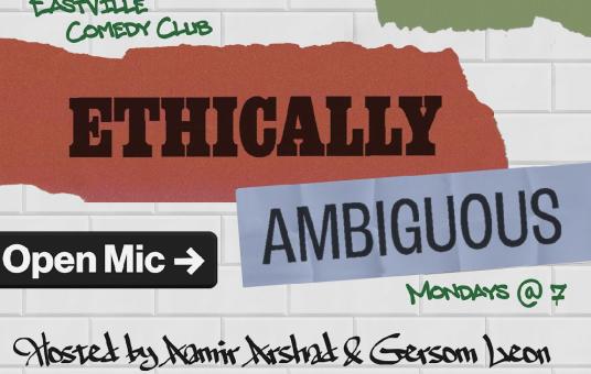 Ethically Ambiguous Open Mic