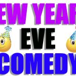 NEW YEARS COMEDY! Jordan Carlos, Bryan McKenna, Haley Dercher, Dan Goodman